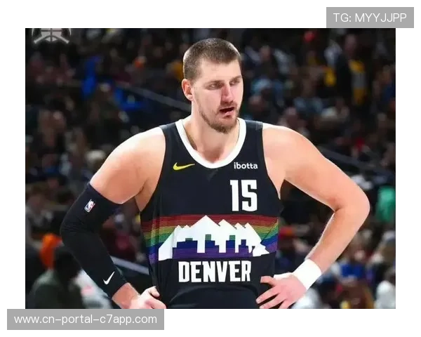 掘金伤病潮冲击冠军前景，约基奇缺阵影响深远